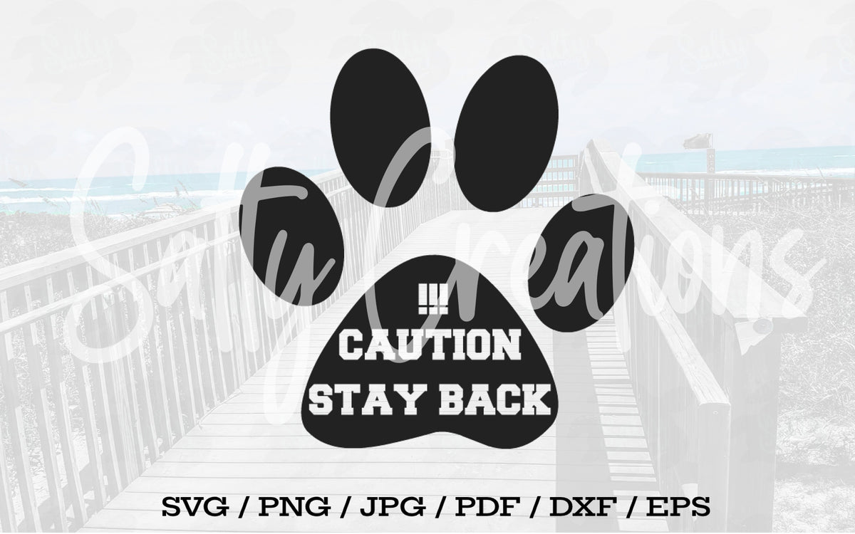 Caution Stay Back - Digital Download – Salty Creations LLC