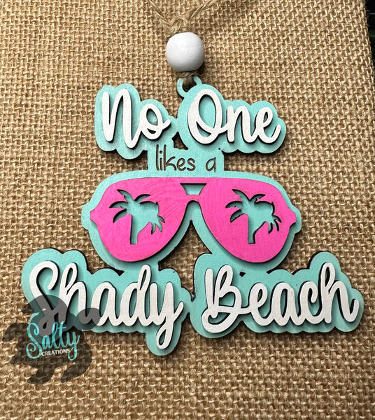 No One Likes A Shady Beach - Car Charm