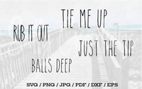 Balls Deep / Just The Tip / Rub It Out / Tie Me Up - Digital Download