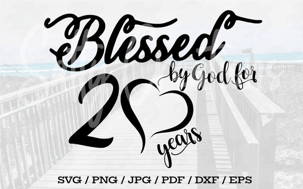 Blessed By God For 20 Years - Digital Download