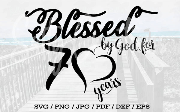 Blessed By God For 70 Years - Digital Download