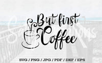 But First Coffee - Digital Download