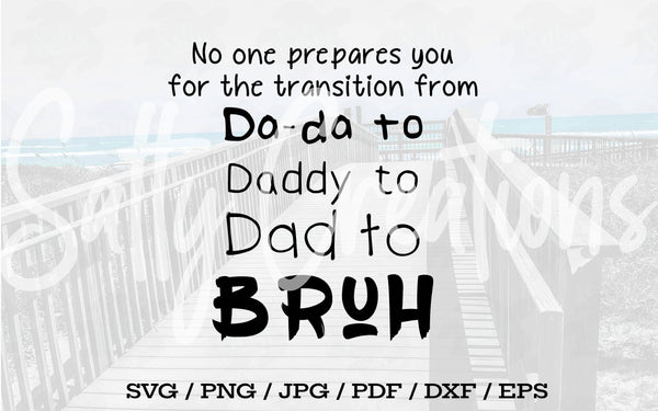 Dad to Bruh - Digital Download