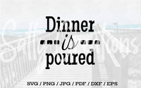 Dinner Is Poured - Digital Download