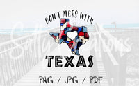 Dont Mess With Texas - Digital Download