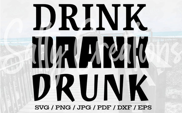 Drink Drank Drunk - Digital Download