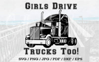 Girls Drive Trucks Too - Digital Download