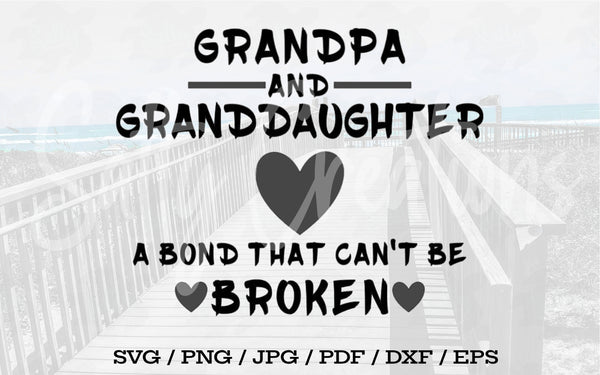 Grandpa & Granddaughter Bond - Digital Download