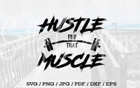 Hustle For That Muscle - Digital Download