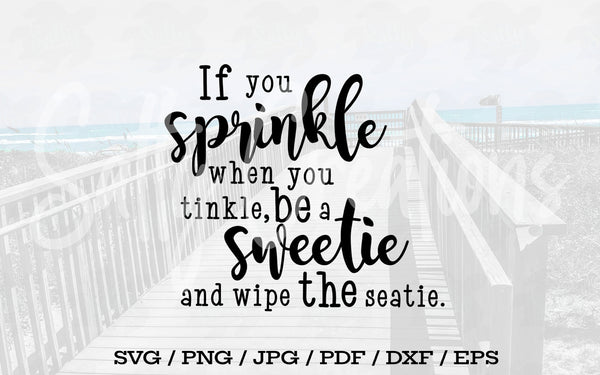 If You Sprinkle When You Tinkle - Digital Download – Salty Creations LLC if-you-sprinkle-when-you-tinkle-digital-download-salty-creations-llc