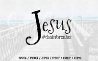 Jesus Chain Breaker - Digital Download