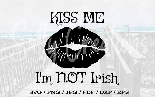 Kiss Me I'm NOT Irish - Digital Download