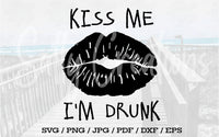 Kiss Me I'm Drunk - Digital Download