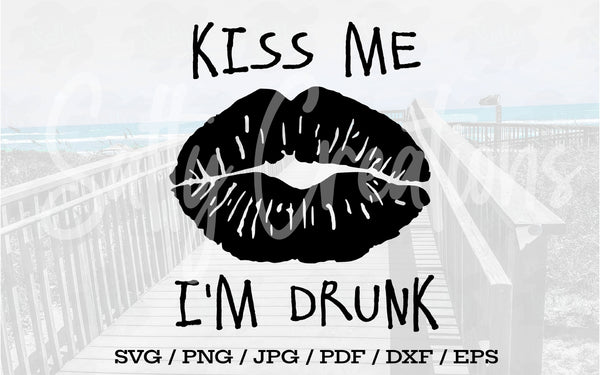 Kiss Me I'm Drunk - Digital Download