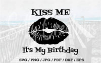 Kiss Me It's My Birthday - Digital Download