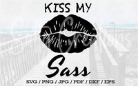 Kiss My Sass - Digital Download