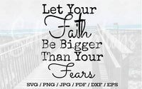 Let Your Faith Be Bigger Than Your Fears - Digital Download