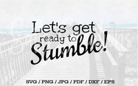 Let's Get Ready To Stumble - Digital Download