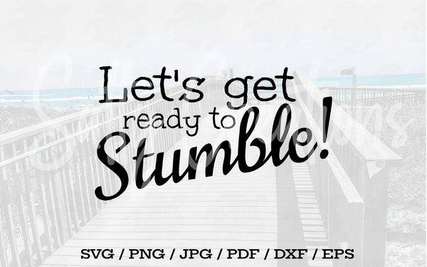 Let's Get Ready To Stumble - Digital Download