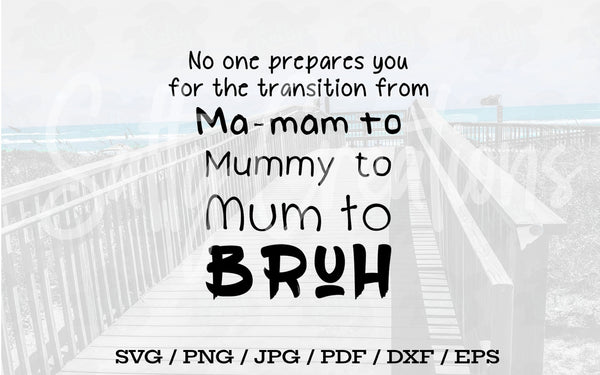 Mum To Bruh - Digital Download