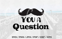 Mustache You A Question - Digital Download