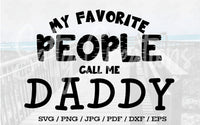 My Favorite People Call Me Daddy - Digital Download