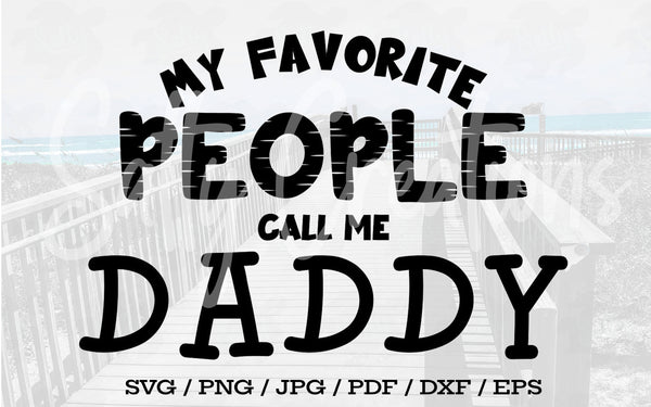 My Favorite People Call Me Daddy - Digital Download