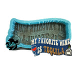 My Favorite Wine is Tequila - Silicone Mold