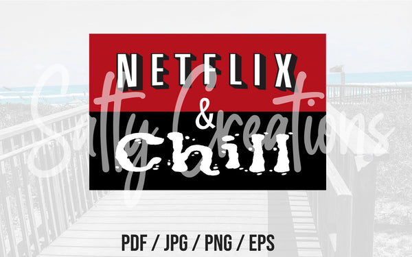 Netflix & Chill - Digital Download