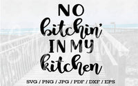 No Bitchin In My Kitchen - Digital Download