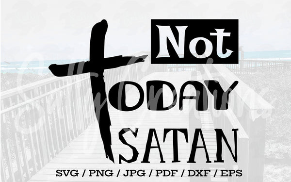 Not Today Satan - Digital Download