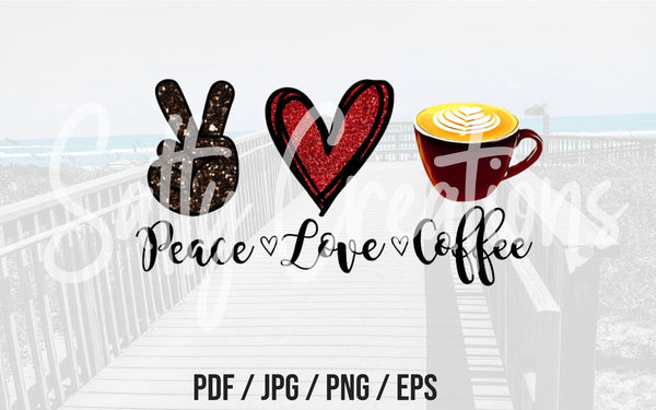 Peace Love Coffee - Digital Download