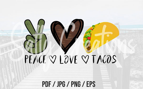 Peace Love Tacos - Digital Download