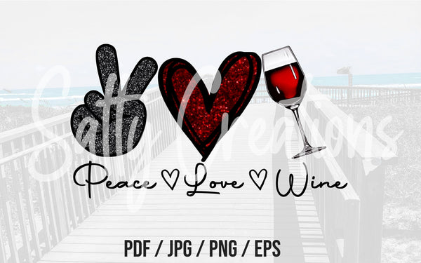 Peace Love Wine - Digital Download