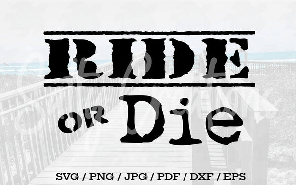 Ride or Die - Digital Download