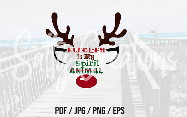 Rudolph Is My Spirit Animal - Digital Download