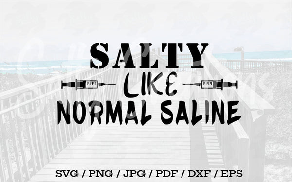 Salty Like Normal Saline - Digital Download