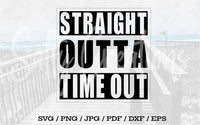 Straight Outta Time Out - Digital Download