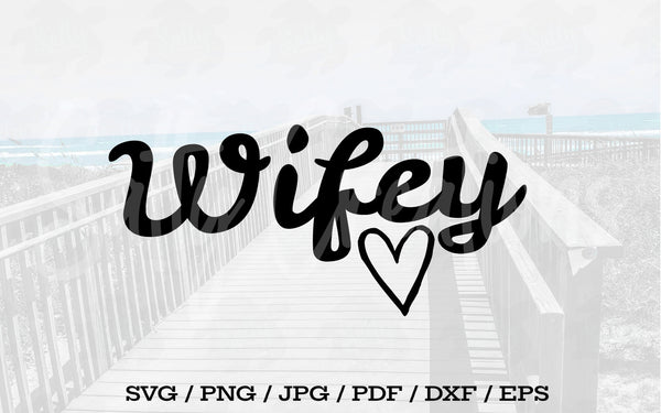 Wifey - Digital Download