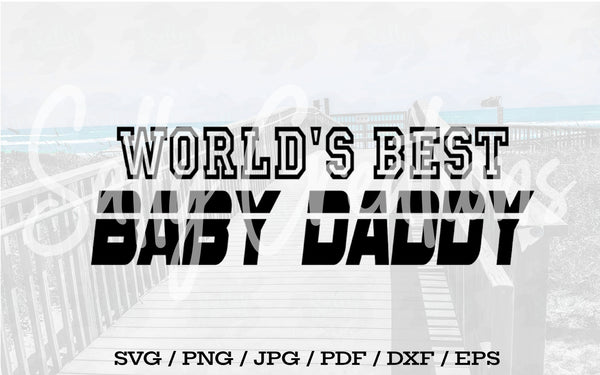 Worlds Best Baby Daddy - Digital Download