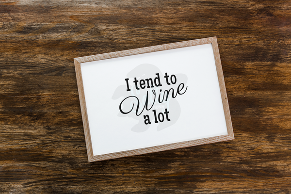 I Tend To Wine A Lot - Decal