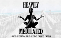 Heavily Meditated - Digital Download