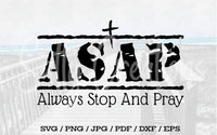 ASAP Always Stop And Pray - Digital Download