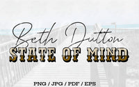 Beth Dutton State of Mind - Digital Download