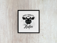 Not Today Heifer - Decal