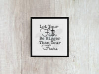 Let Your Faith Be Bigger Than Your Fears - Decal