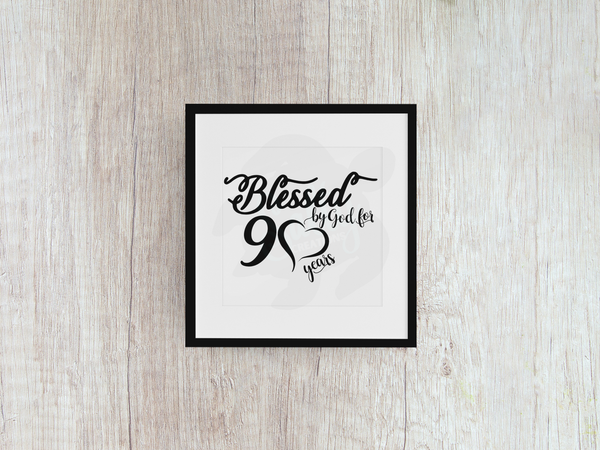 Blessed By God For 90 Years - Decal