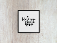 Welcome To Our Home - Decal