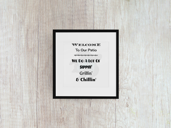 Welcome To Our Patio - Decal