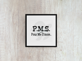 PMS Pour Me Smore - Decal